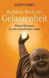 Buddhas Buch der Gelassenheit - Joseph Emet