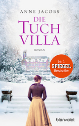 Die Tuchvilla - Anne Jacobs