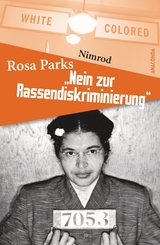 Rosa Parks - Nein zur Rassendiskriminierung -  Nimrod