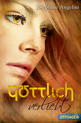 Göttlich 3. Göttlich verliebt - Josephine Angelini