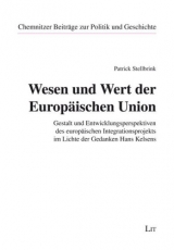 Wesen und Wert der Europäischen Union - Patrick Stellbrink