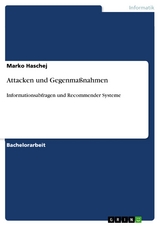 Attacken und Gegenmaßnahmen - Marko Haschej