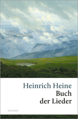 Buch der Lieder - Heinrich Heine