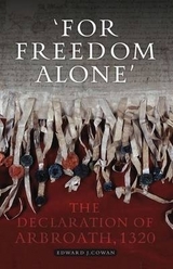 For Freedom Alone - Cowan, Edward J.