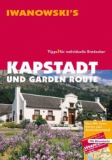 Kapstadt und Garden Route - Reiseführer von Iwanowski - Kruse-Etzbach, Dirk; Bromberg, Marita