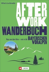 After-Work-Wanderbuch - Wilfried und Lisa Bahnmüller