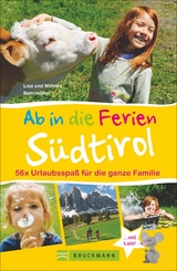 Ab in die Ferien Südtirol - Wilfried und Lisa Bahnmüller