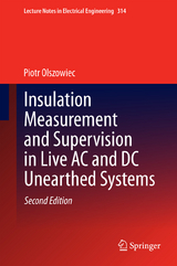 Insulation Measurement and Supervision in Live AC and DC Unearthed Systems - Olszowiec, Piotr