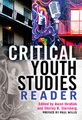 Critical Youth Studies Reader - 