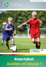 Kinderfußball – Ausbilden mit Konzept 1 - 