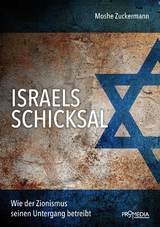 Israels Schicksal - Moshe Zuckermann