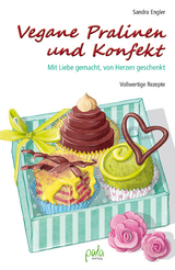 Vegane Pralinen und Konfekt - Sandra Engler