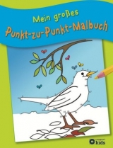 Mein großes Punkt-zu-Punkt Malbuch