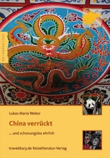 China verrückt - Lukas Maria Weber