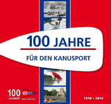 100 Jahre für den Kanusport