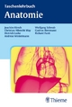 Taschenlehrbuch Anatomie - Joachim Kirsch;  Christian A May;  Dietrich Lorke et al.