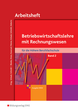 Betriebswirtschaftslehre mit Rechnungswesen / Betriebswirtschaftslehre mit Rechnungswesen für die Höhere Berufsfachschule - Ausgabe Nordrhein-Westfalen - Robert Blanke, Marion Drees, Nils Kauerauf, Jörn Menne, Ingo Schaub, Christian Schmidt, Sarah-Katharina Siebertz