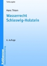 Wasserrecht Schleswig-Holstein - Thiem, Hans