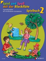 Spiel und Spaß mit der Blockflöte - Engel, Gerhard; Heyens, Gudrun; Hünteler, Konrad; Linde, Hans-Martin