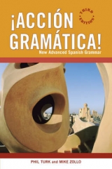 ¡Acción Gramática!: New Advanced Spanish Grammar - Turk, Phil; Zollo, Mike