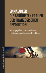 Die berühmten Frauen der französischen Revolution - Emma Adler