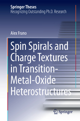 Spin Spirals and Charge Textures in Transition-Metal-Oxide Heterostructures - Alex Frano