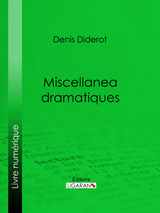 Miscellanea dramatiques -  Denis Diderot,  Ligaran