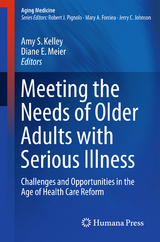 Meeting the Needs of Older Adults with Serious Illness - 