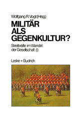 Militär als Gegenkultur - 