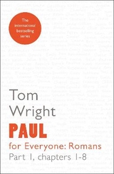 Paul for Everyone: Romans Part 1 - Wright, Tom