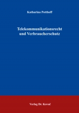 Telekommunikationsrecht und Verbraucherschutz - Katharina Potthoff