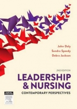 Leadership and Nursing - Daly, John; Speedy, Sandra; Jackson, Debra