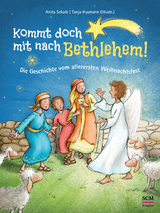 Kommt doch mit nach Bethlehem! - Anita Schalk