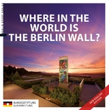 Where in the World is the Berlin Wall? - Kaminsky, Anna