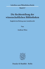 Die Rechtsstellung der wissenschaftlichen Bibliotheken. - Andreas Nitze