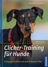 Clicker-Training für Hunde - Mel Koring