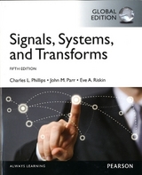 Signals, Systems, & Transforms, Global Edition - Phillips, Charles; Parr, John; Riskin, Eve