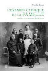 L''examen clinique de la famille -  Nicolas Favez