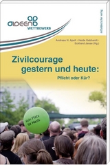 Zivilcourage gestern und heute: Pflicht oder Kür? - 