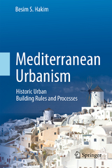 Mediterranean Urbanism - Besim S. Hakim