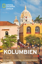 National Geographic Traveler Kolumbien - Christopher P. Baker