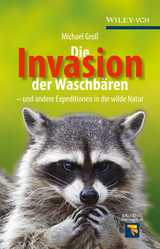 Invasion der Waschbären - Michael Groß