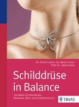 Schilddrüse in Balance - Hainel, Anneli; Ermer, Marcel; Hotze, Lothar-Andreas