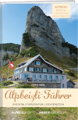 Alpbeizli-Führer Rheintal / Fürstentum Liechtenstein - Erwin Vogel