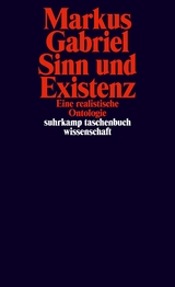 Sinn und Existenz - Markus Gabriel