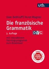 Die französische Grammatik - Uwe Dethloff, Horst Wagner