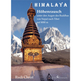 Himalaya unter den Augen des Buddhas - Rudi Christ