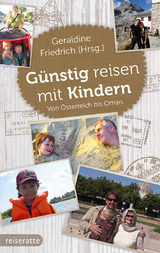 Günstig reisen mit Kindern - Geraldine Friedrich