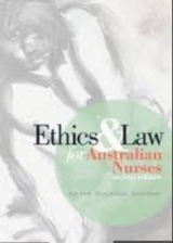 Ethics and Law for Australian Nurses - Atkins, Kim; de Lacey, Sheryl; Britton, Bonnie