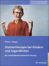 Stottertherapie bei Kindern und Jugendlichen - Georg Thum, Ingeborg Mayer